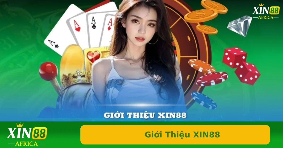 Dịch vụ nổi bật khi giới thiệu Xin88